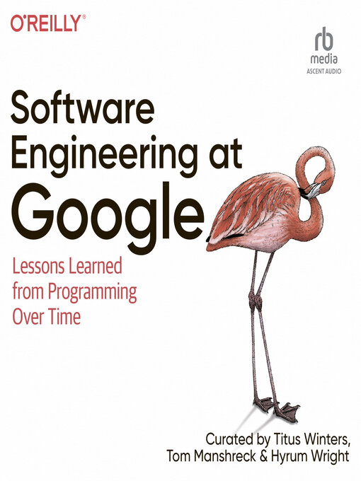 Title details for Software Engineering at Google by Titus Winters - Available